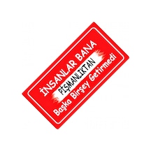 İnsanlar Bana Pişmanlık Yazılı Sök-tak-pratik Dekor Plaka