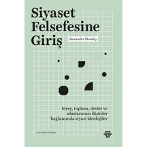 Siyaset Felsefesine Giriş - Alexander Moseley - Metropolis