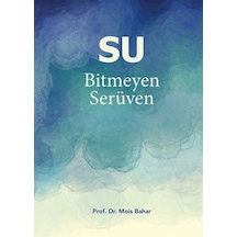 Su - Bitmeyen Serüven - Mois Bahar - Logos Tıp Yayıncılık
