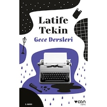 Gece Dersleri - Latife Tekin - Can Yayınları