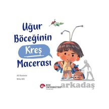Uğur Böceğinin Kreş Macerası Koç Üniversitesi Yayınları