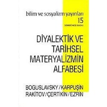 Diyalektik Ve Tarihsel Materyalizmin Alfabesi / Boguslavsky 9789758589012