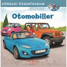 Otomobiller-Dünyayı Öğreniyorum - Christian Tielmann - İş Bankası Kültür Yayınları