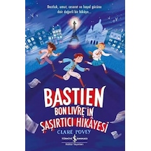 Bastien Bonlivre İn Şaşırtıcı Hikayesi / Kolektif