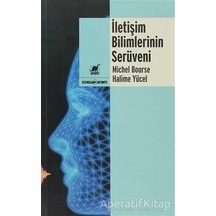 İletişim Bilimlerinin Serüveni - Halime Yücel Bourse -  Michel Bourse - Ayrıntı Yayınları