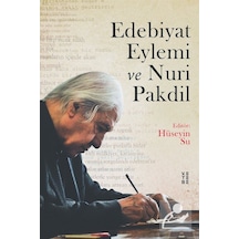 Edebiyat Eylemi ve Nuri Pakdil / Hüseyin Su