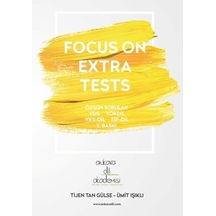 Focus On Extra Tests  -  Tijen Tan Gülse  -  Ankara Dil Akademisi