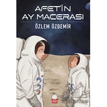 Afet İn Ay Macerası