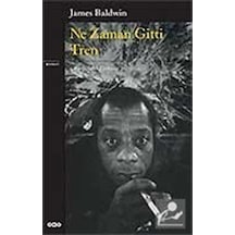 Ne Zaman Gitti Tren / James Baldwin