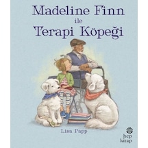Madeline Finn İle Terapi Köpeği - Lisa Papp - Hep Kitap