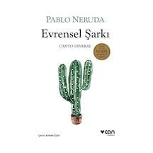 Evrensel Şarkı - Canto General - Pablo Neruda - Can Yayınları