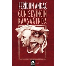 Gün Sevincin Kavşağında - Feridun Andaç - Eksik Parça