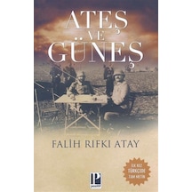 Ateş Ve Güneş - Falih Rıfkı Atay - Pozitif Yayıncılık