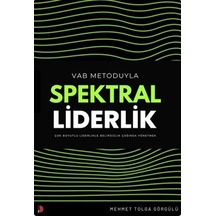 Vab Metoduyla Spektral Liderlik / Mehmet Tolga Görgülü