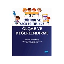 Eğitimde ve Spor Eğitiminde Ölçme ve Değerlendirme  - Sibel Nalbant  -  İsmet Kemertaş  - Nobel Akademik Yayıncılık