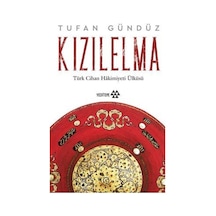 Kızılelma - Türk Cihan Hakimiyeti Ülküsü - Tufan Gündüz - Yeditepe Yayınevi