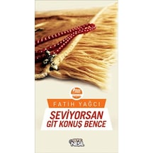 Seviyorsan Git Konuş Bence  - Fatih Yağcı  - Genç Nesil