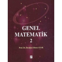 Gazi Kitabevi - Genel Matematik 2 - Prof. Dr. İbrahim Ethem Anar