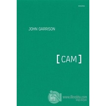 Cam - John Garrison - İthaki Yayınları