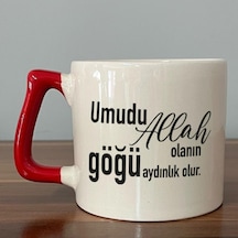 Umudu Allah Olanın Göğü Aydınlık Olur Baskılı Kırmızı Kulplu D Kupa
