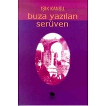 Buza Yazılan Serüven - Işık Kansu - İmge Kitabevi
