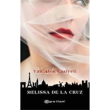 Van Alen Vasiyeti - Melissa De La Cruz - Epsilon Yayınevi