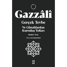 Ketebe İmam Gazzâlî Gerçek Tevbe
