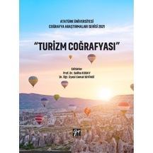 Gazi Kitabevi - Turizm Coğrafyası - Prof. Dr. Saliha KODAY - Dr. Öğr. Üyesi Cemal SEVİNDİ