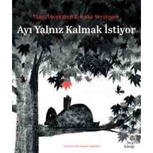 Ayı Yalnız Kalmak İstiyor / Marc Veerkamp
