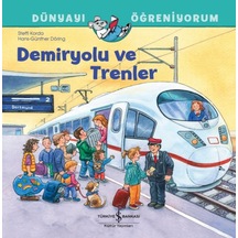 Demiryolu Ve Trenler Dünyayı Öğreniyorum