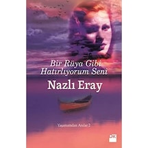 Bir Rüya Gibi Hatırlıyorum Seni: Yaşamımdan Anılar 2