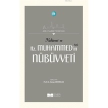 Nübüvvet ve Hz. Muhammedin(sas) Nübüvveti  - Asr -ı Saadet Dünyası 16 - Siyer Yayınları