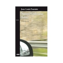 Nereye Gidiyoruz Baba - Jean Louis'ten Düşündürücü Bir Eser