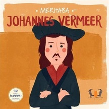 Merhaba Johannes Vermeer / Sanatçıyla İlk Buluşma / Kolektif
