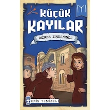 Zekicocuk Bizans Zindanında - Küçük Kayılar