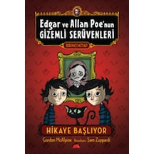 Edgar ve Allan Poe'nun Gizemli Serüvenleri - 1 - Gordon McAlpineKitap