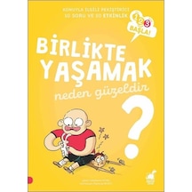 Birlikte Yaşamak Neden Güzeldir?-123 Başla Serisi - Stephanie Duval - Dinozor Çocuk