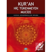 Kur'An Hiç Tükenmeyen Mucize / Kuran Araştırmaları Grubu