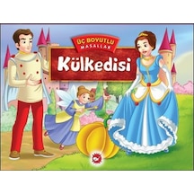 Beyaz Balina Yayınları Üç Boyutlu Masallar-Külkedisi