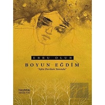 Boyun Eğdim - Ebru Olur - Hayykitap