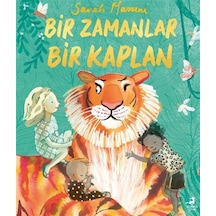Bir Zamanlar Bir Kaplan / Sarah Massini