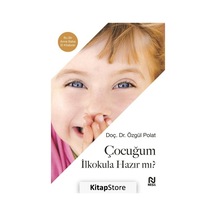 Çocuğum İlkokula Hazır mı? -  Özgül Polat -  Nesil Yayınları