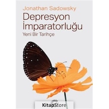 Depresyon İmparatorluğu - Yeni Bir Tarihçe - Jonathan Sadowsky - İletişim Yayınları