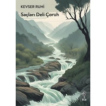Saçları Deli Çoruh / Kevser Ruhi