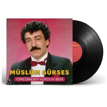 Müslüm Gürses - Yüreğimden Vurdun Beni Plak