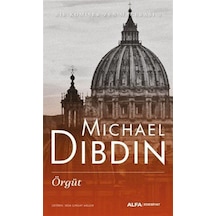 Örgüt - Bir Komiser Zen Macerası 3 - Michael Dibdin - Alfa Yayıncılık