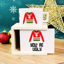 You're Ugly Yılbaşı Tasarımlı Kutulu Kupa Beyaz - Çok Renkli