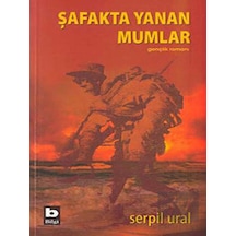 Şafakta Yanan Mumlar - Serpil Ural - Bilgi Yayınevi