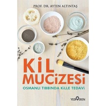 Kil Mucizesi / Prof. Dr. Ayten Altıntaş