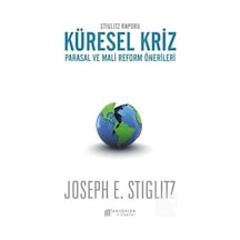 Stiglitz Raporu Küresel Kriz Parasal ve Mali Reform Önerileri